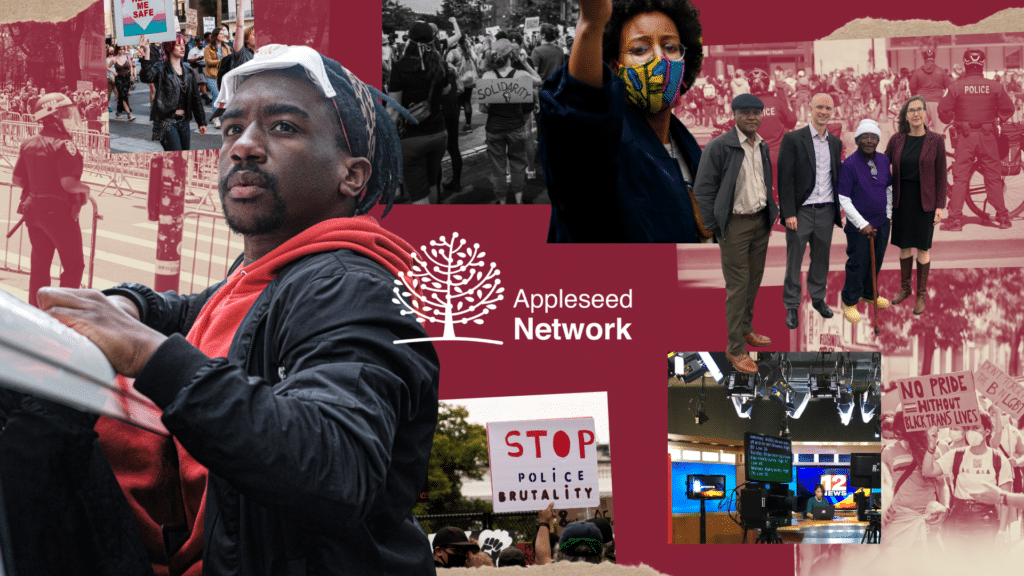 Collage of Appleseed Network Logo with cut out photos of community members and photos of protests and police officers